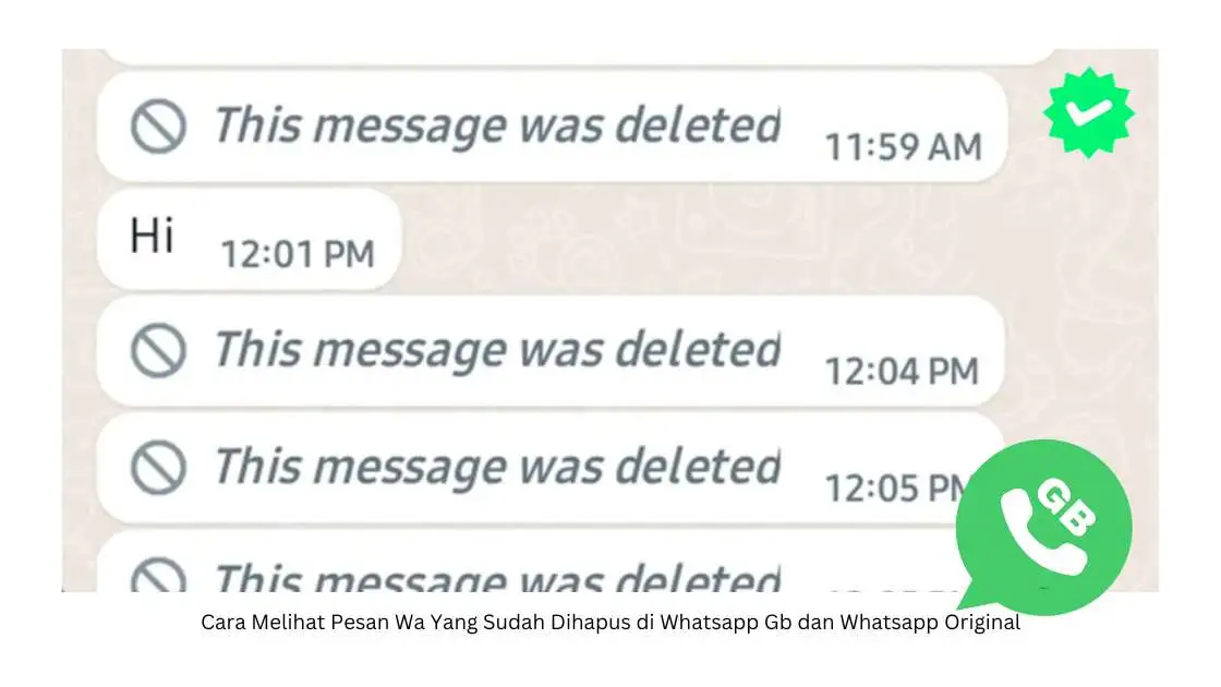 Cara Melihat Pesan Wa Yang Sudah Dihapus di Whatsapp Gb dan Whatsapp Original